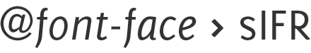 font-face-vs-sifr2
